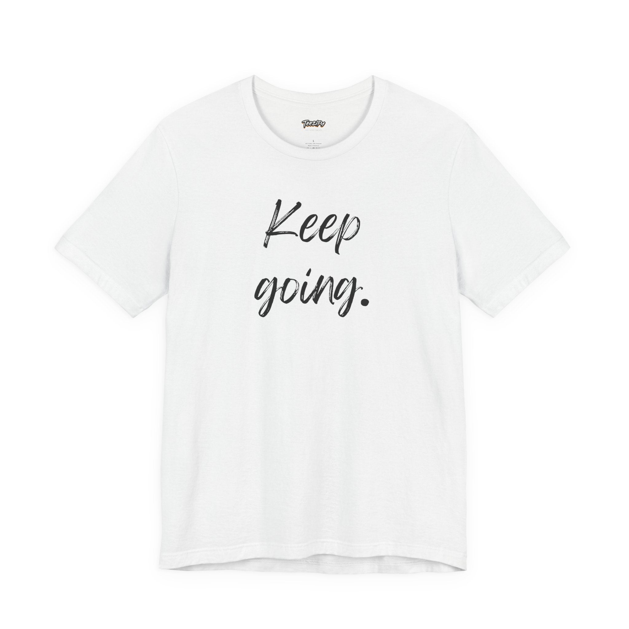 Motivational Tee - Keep Going
