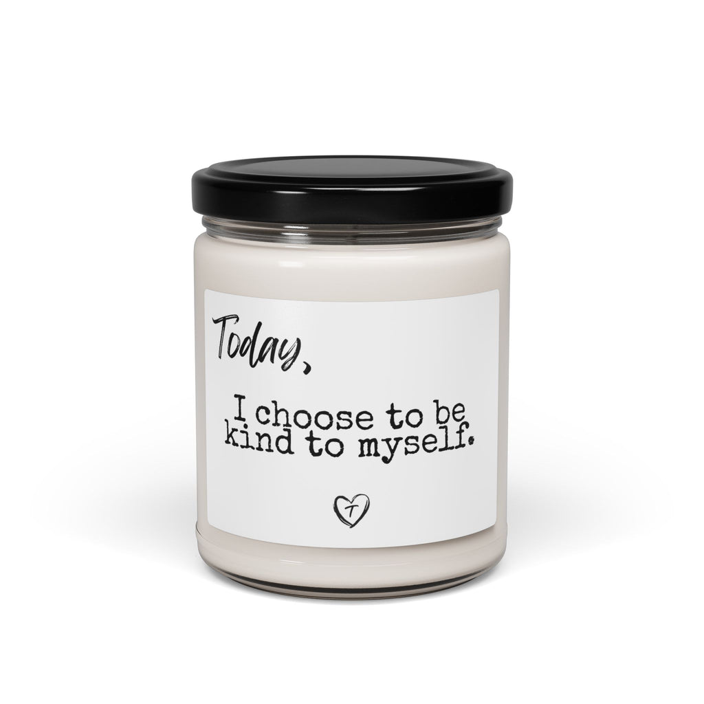 Soy Candle — "Today, I choose to be kind to myself" Affirmation Scented Candle (9oz)