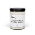 Soy Candle — "Today, I choose to be kind to myself" Affirmation Scented Candle (9oz)