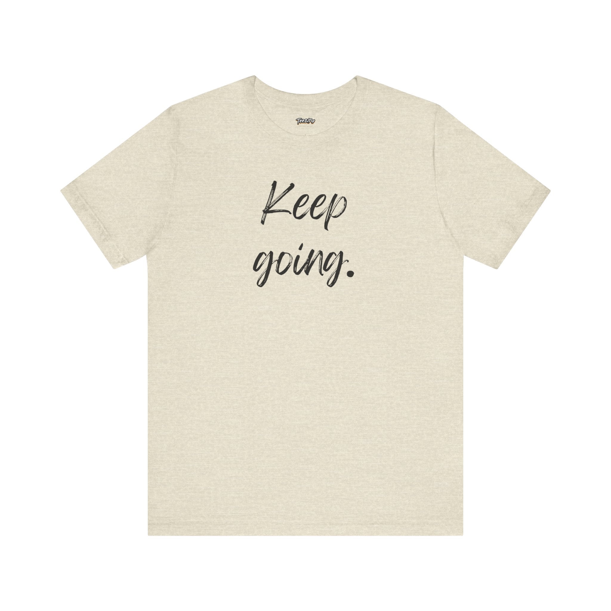 Motivational Tee - Keep Going