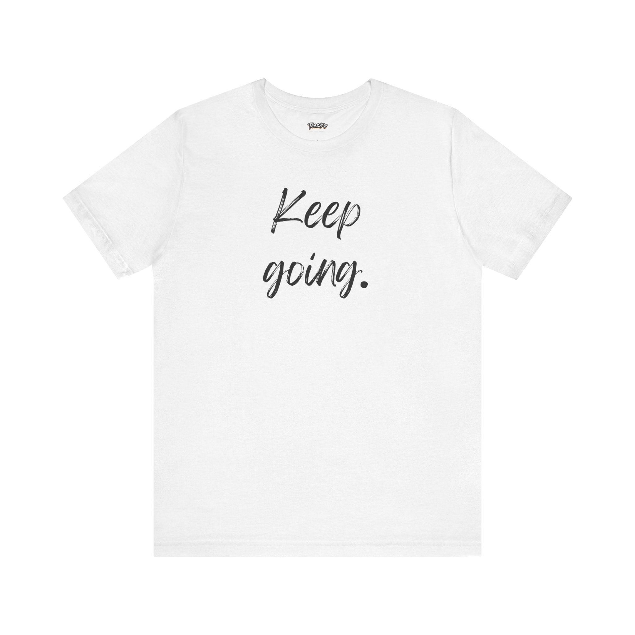 Motivational Tee - Keep Going