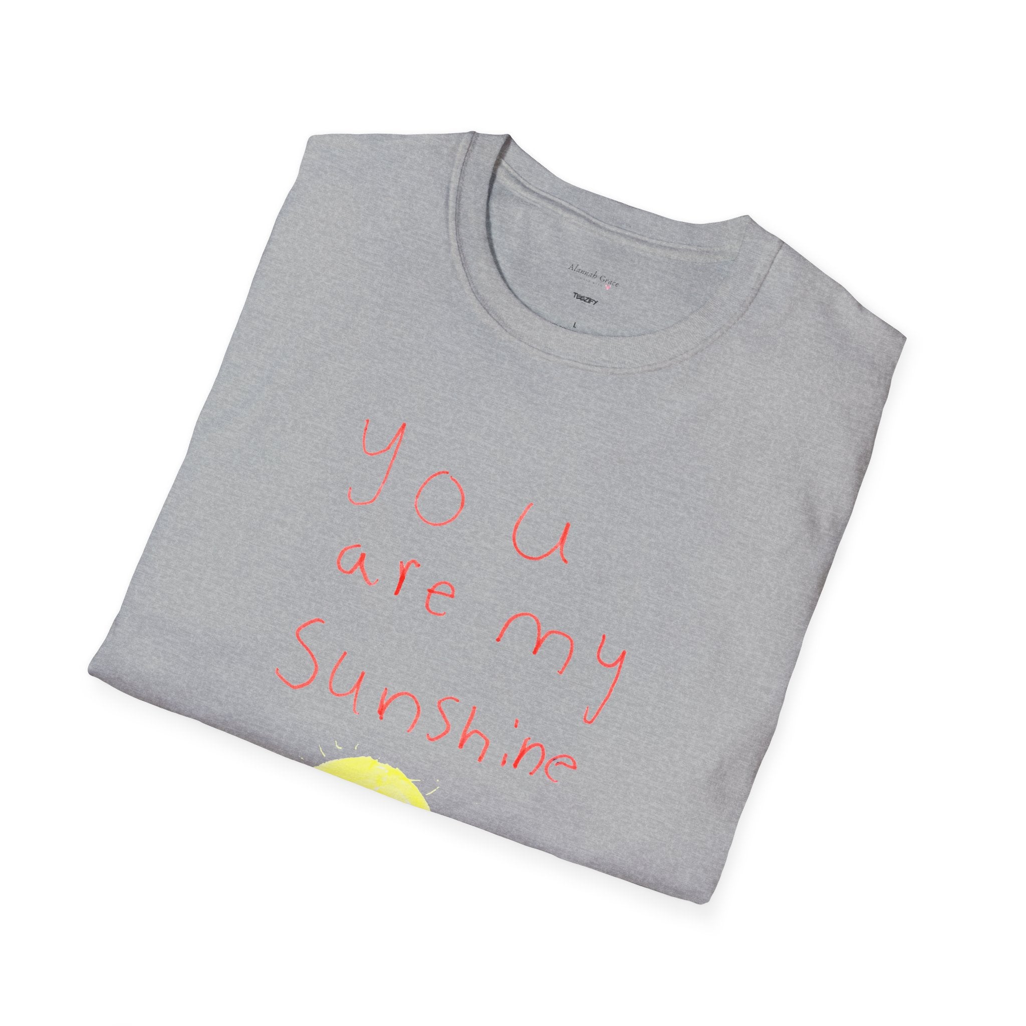 Copy of You Are My Sunshine (Made With Love by Alannah Grace) - Unisex Softstyle T-Shirt