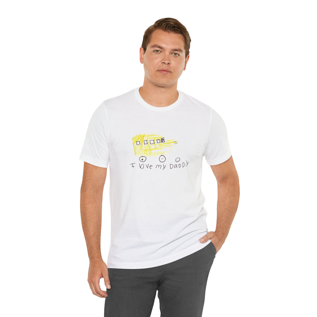 I Love My Daddy (Made With Love By Alannah Grace) Unisex Jersey Short Sleeve Tee