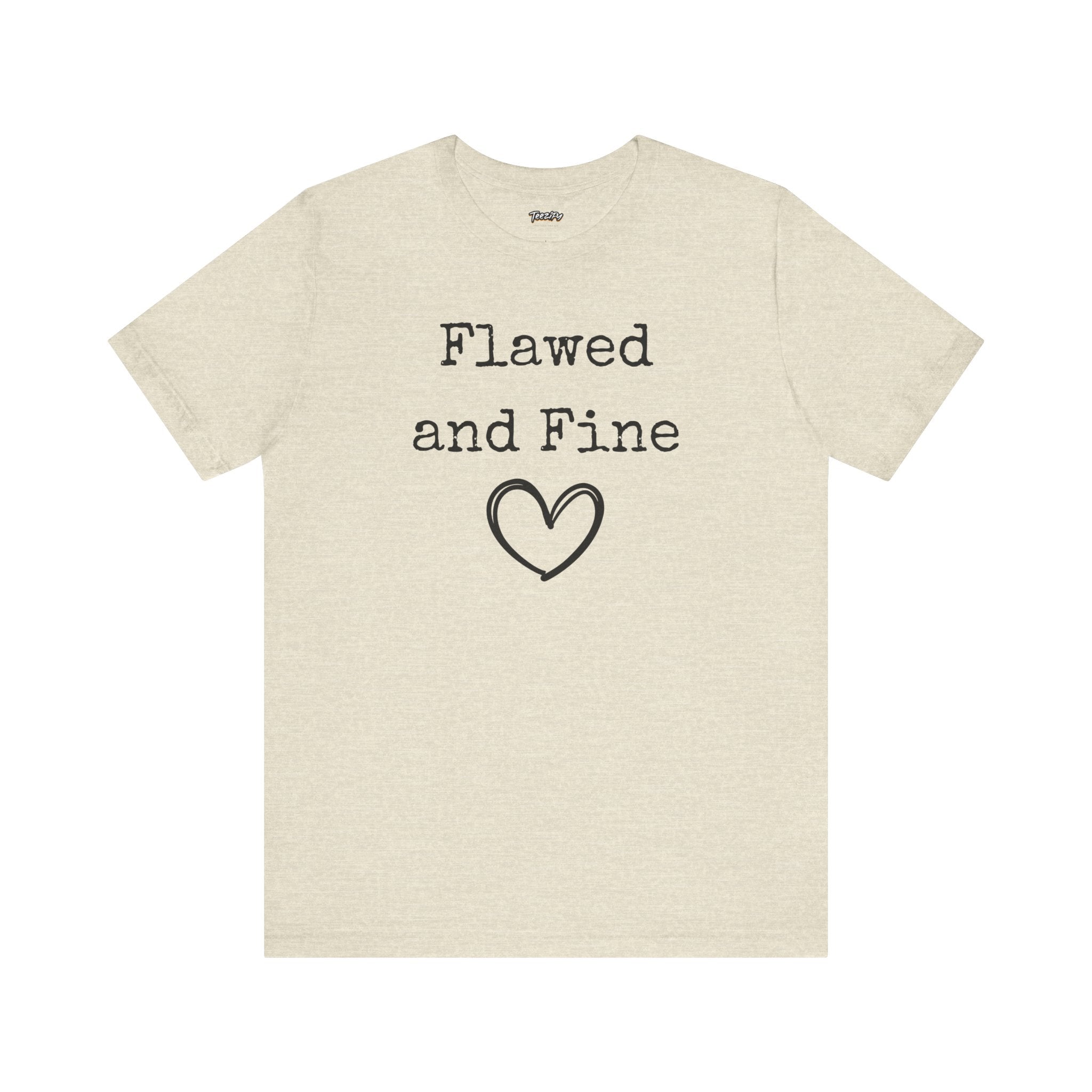 T-Shirt Flawed and Fine Unisex Jersey Tee