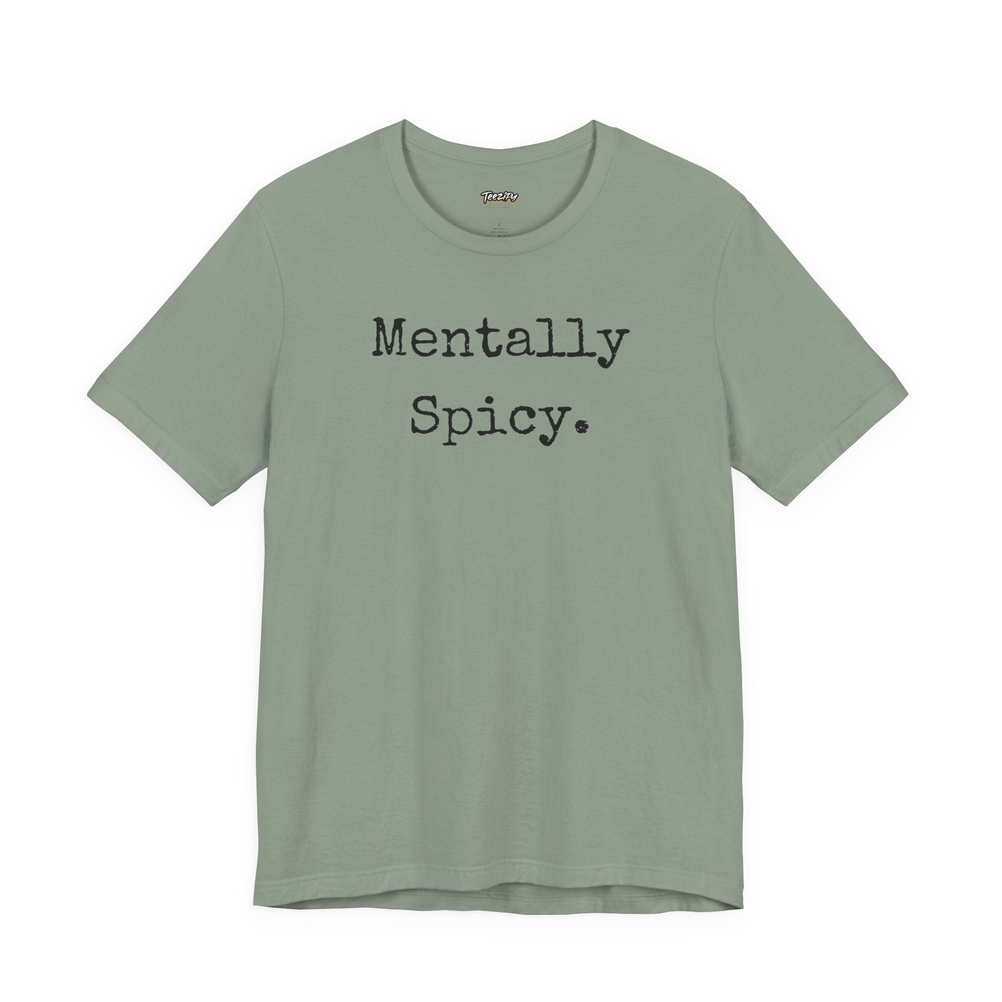Mentally Spicy T-Shirt