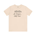 T-Shirt ADHD All Dreams Half Done Unisex Jersey