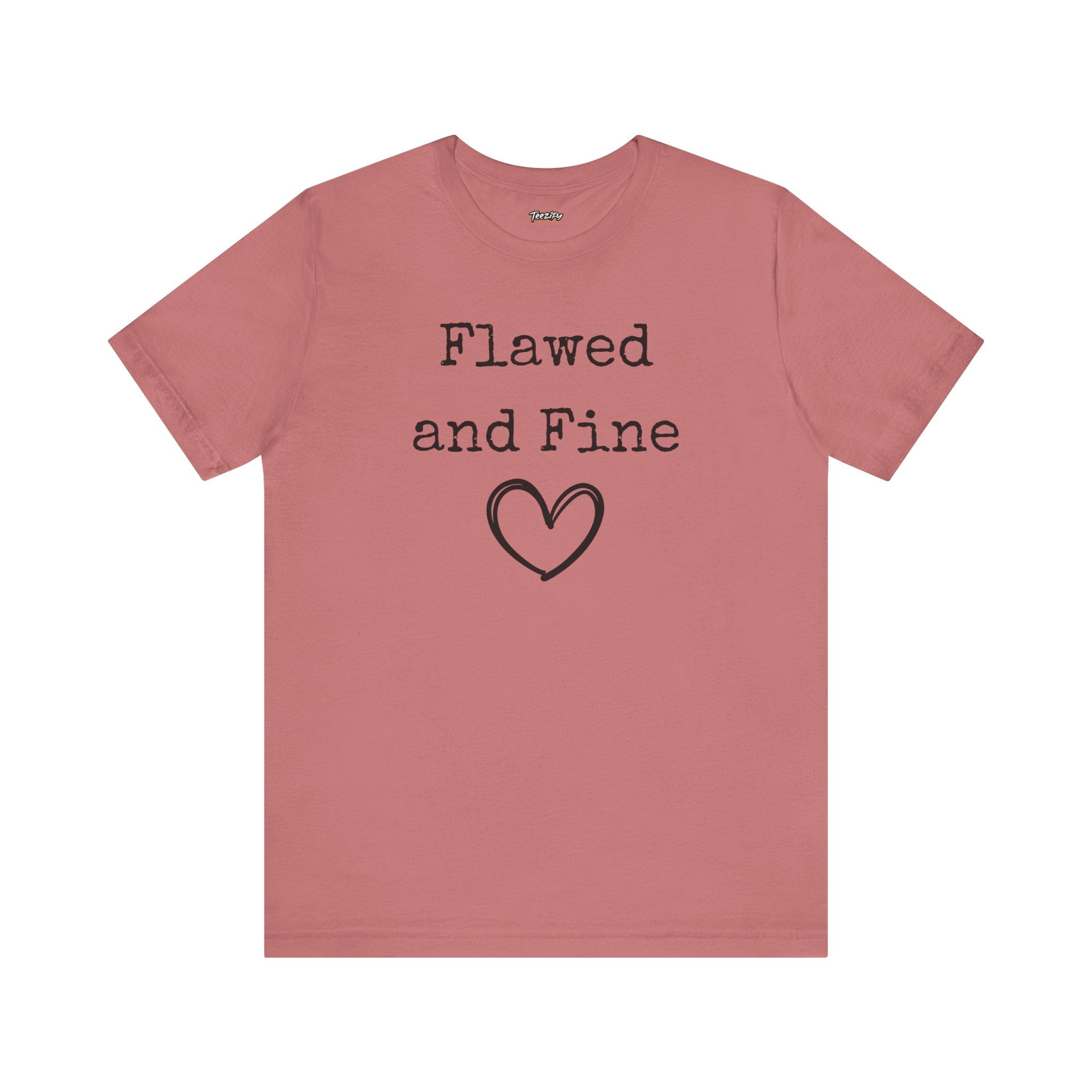 T-Shirt Flawed and Fine Unisex Jersey Tee