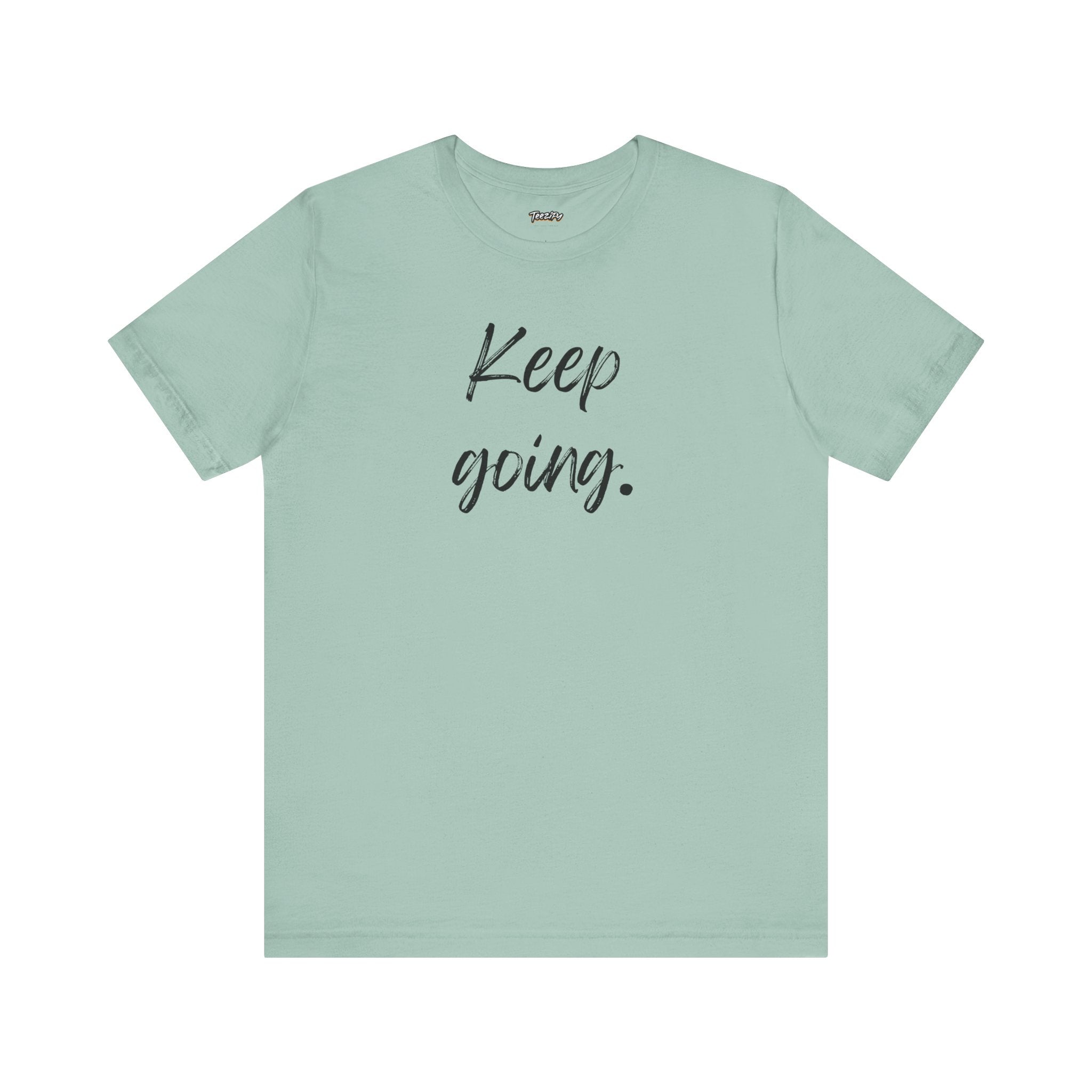 Motivational Tee - Keep Going