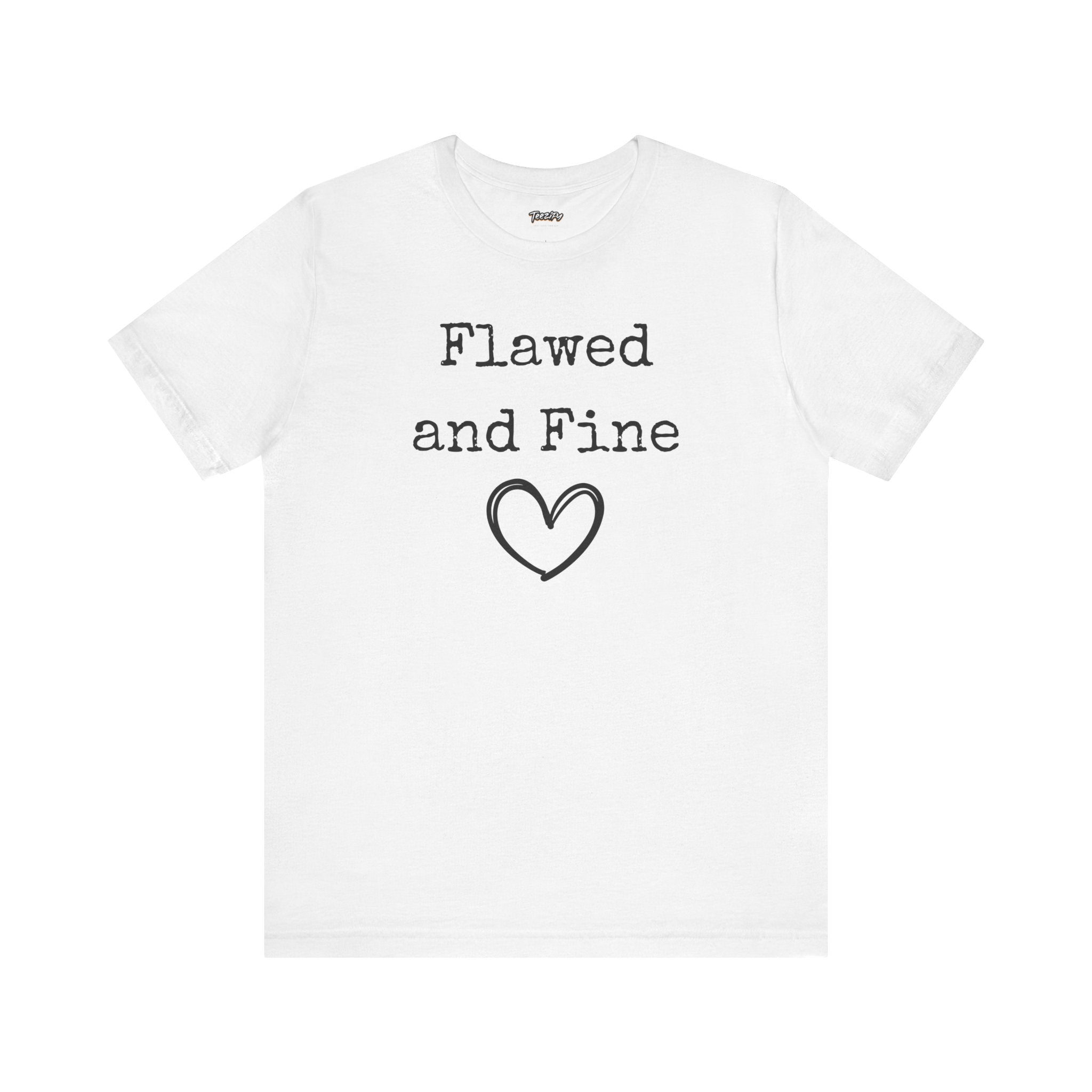 T-Shirt Flawed and Fine Unisex Jersey Tee