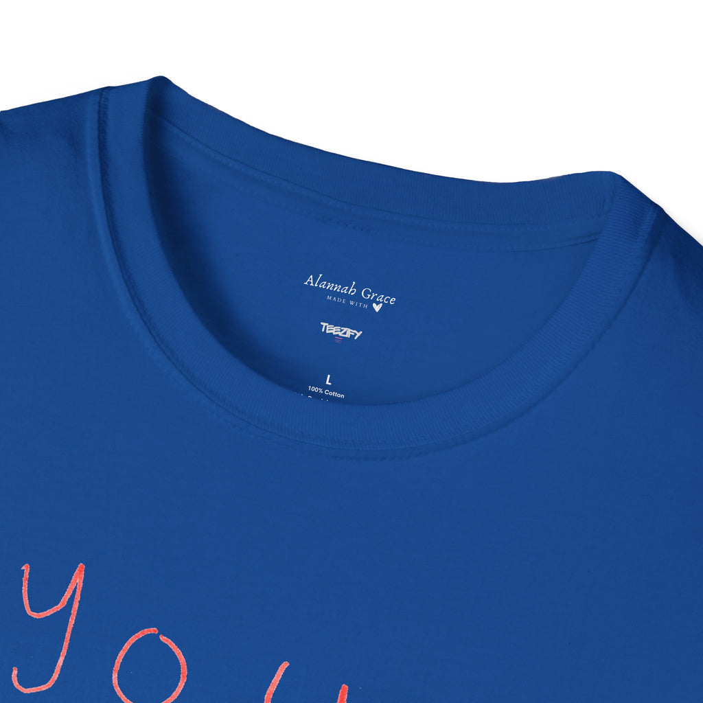Copy of You Are My Sunshine (Made With Love by Alannah Grace) - Unisex Softstyle T-Shirt