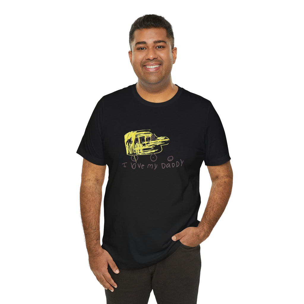 I Love My Daddy (Made With Love By Alannah Grace) Unisex Jersey Short Sleeve Tee